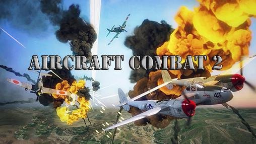 download Aircraft combat 2: Warplane war apk